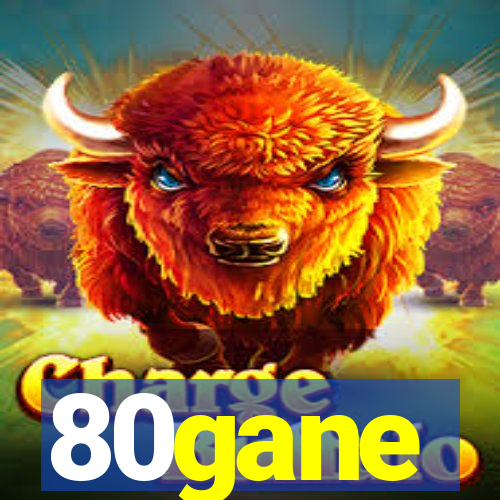 80gane
