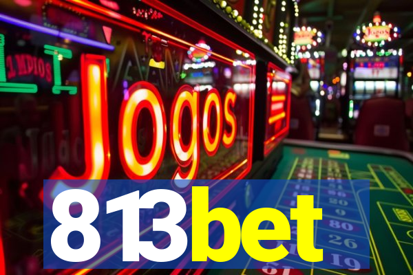 813bet