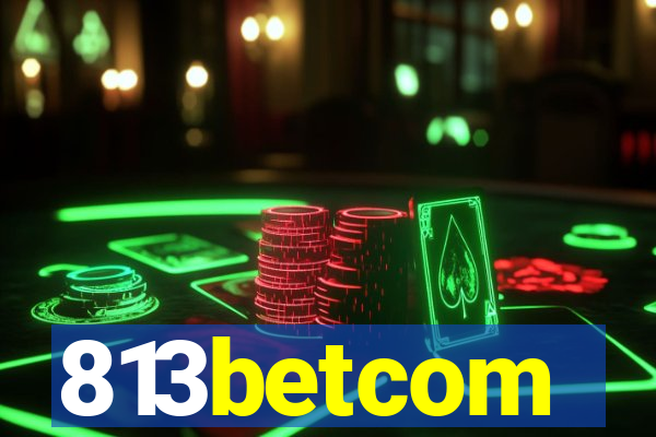 813betcom