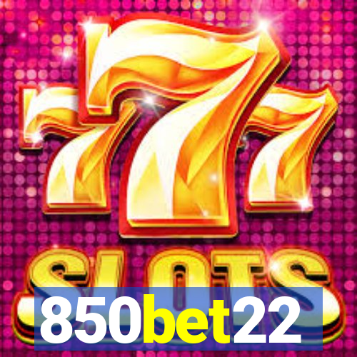 850bet22