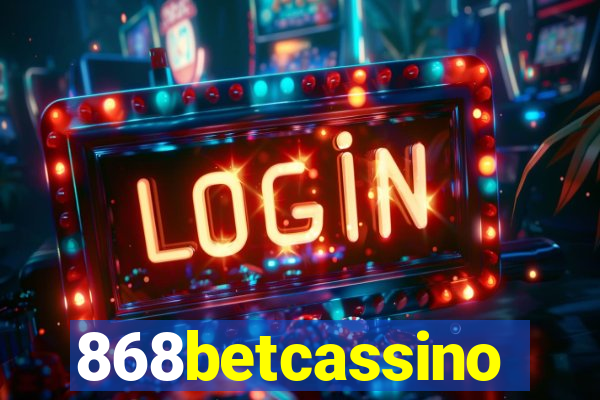 868betcassino