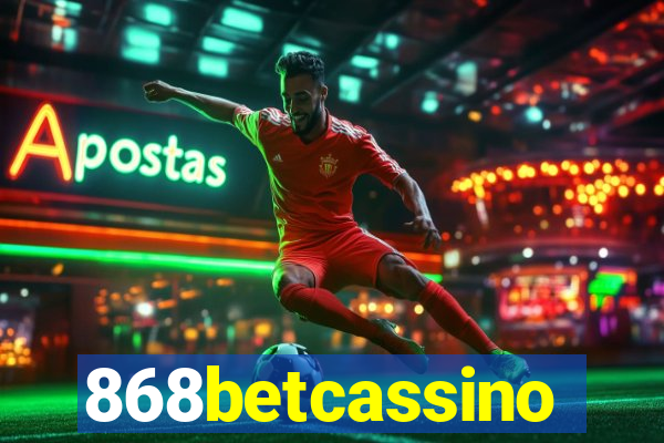 868betcassino