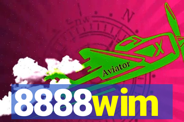 8888wim