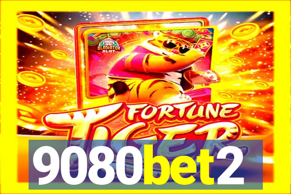 9080bet2