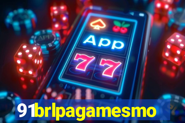 91brlpagamesmo