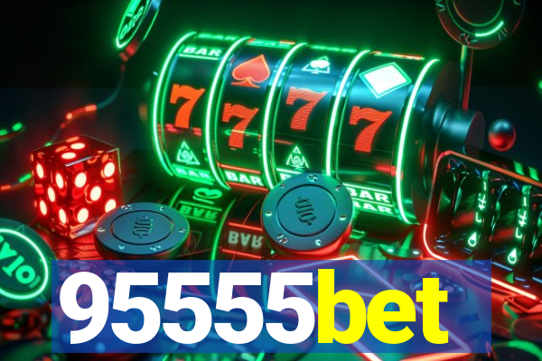 95555bet