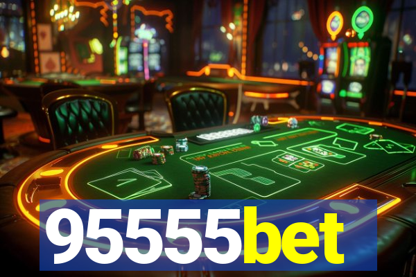 95555bet