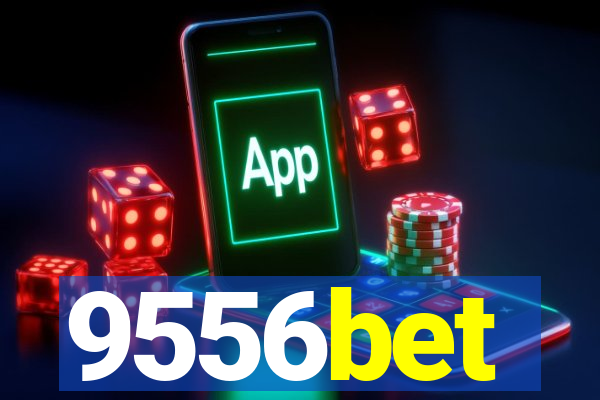 9556bet