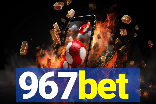 967bet
