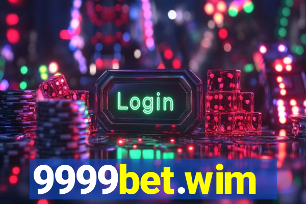 9999bet.wim