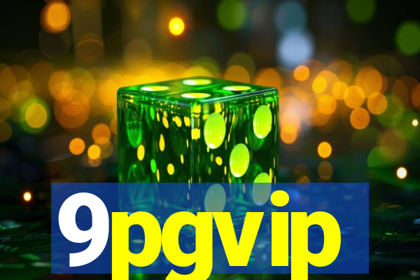 9pgvip