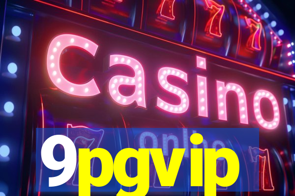 9pgvip