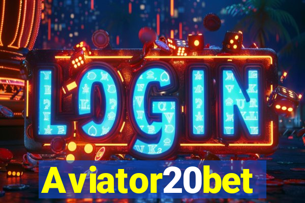 Aviator20bet