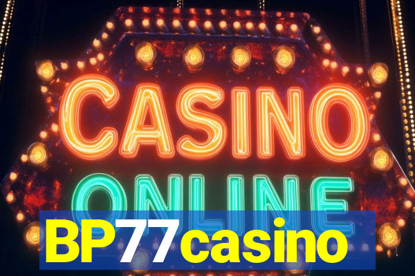 BP77casino
