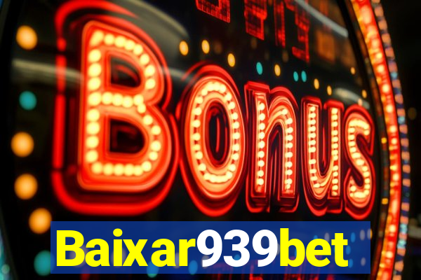 Baixar939bet