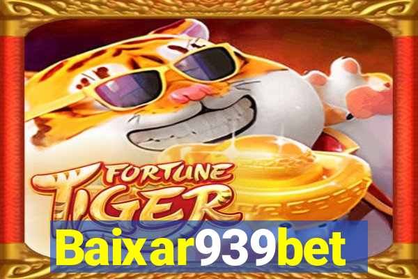 Baixar939bet