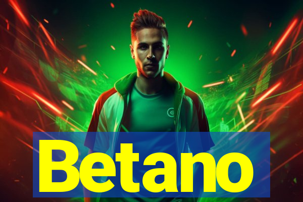 Betano
