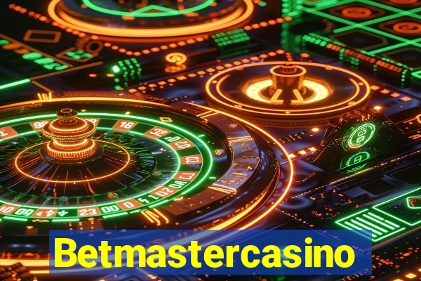 Betmastercasino