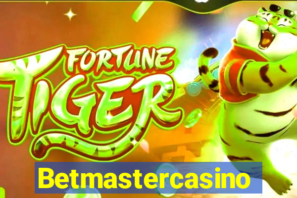 Betmastercasino