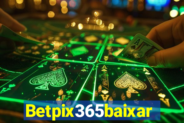 Betpix365baixar