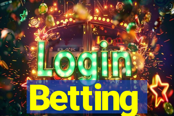 Betting