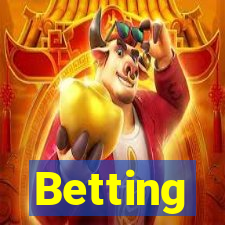 Betting