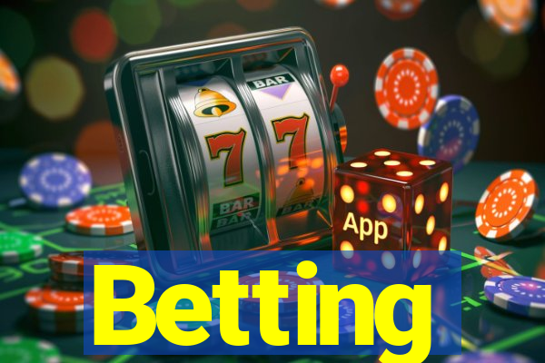 Betting