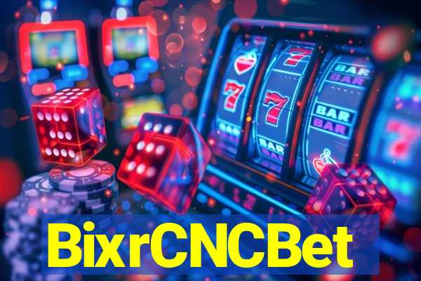 BixrCNCBet