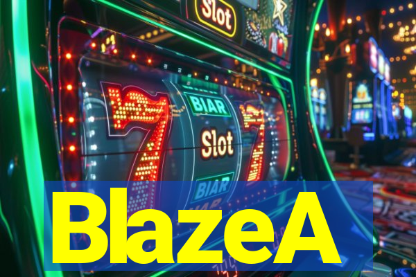 BlazeA