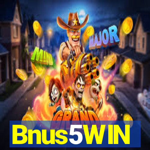 Bnus5WIN