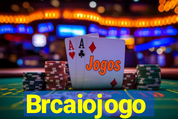 Brcaiojogo