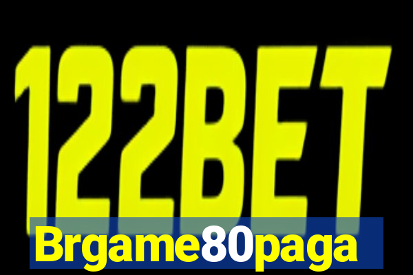 Brgame80paga