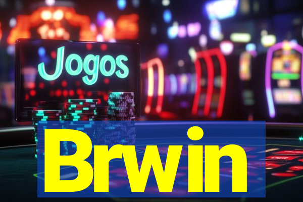 Brwin