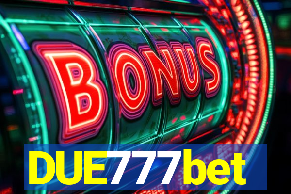 DUE777bet