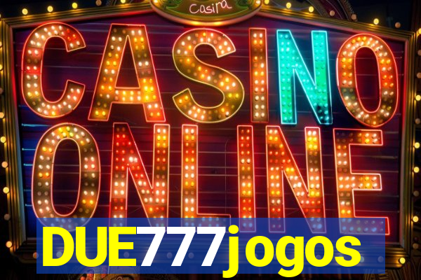 DUE777jogos