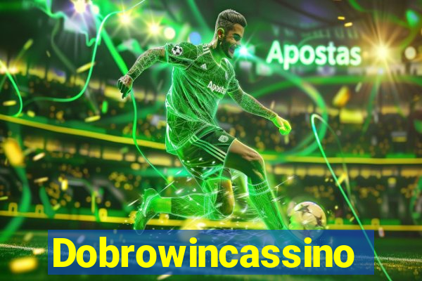 Dobrowincassino