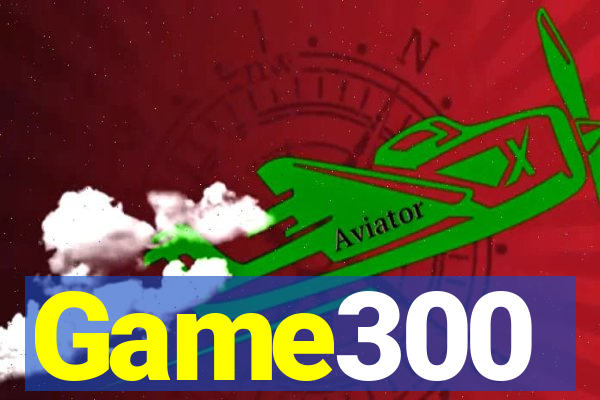 Game300