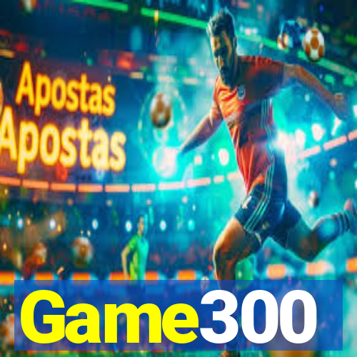 Game300