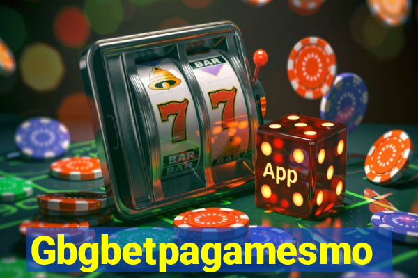 Gbgbetpagamesmo