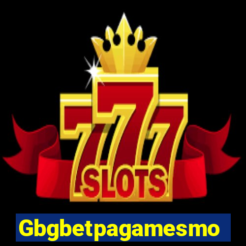 Gbgbetpagamesmo