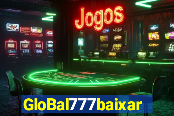 GloBal777baixar