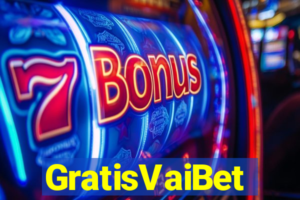 GratisVaiBet