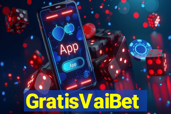 GratisVaiBet