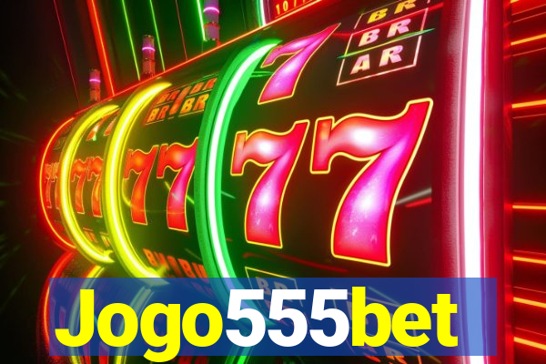 Jogo555bet