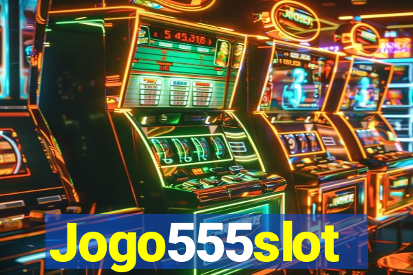 Jogo555slot