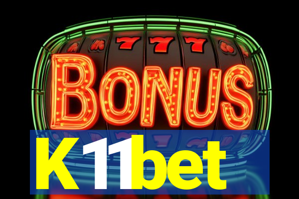 K11bet