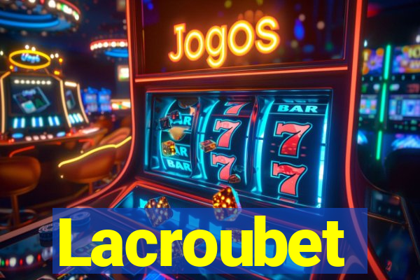 Lacroubet