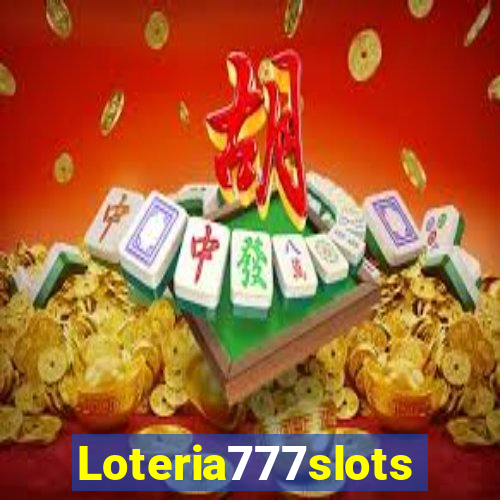 Loteria777slots