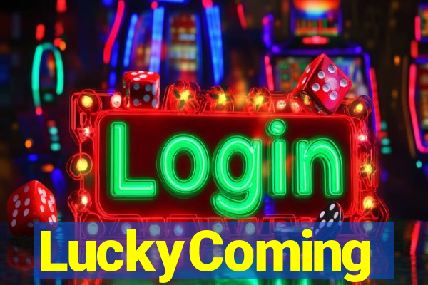 LuckyComing
