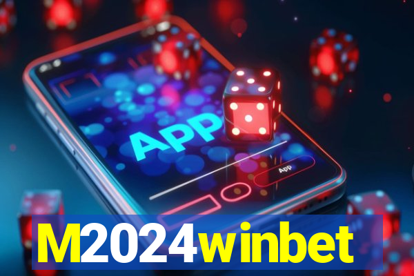 M2024winbet